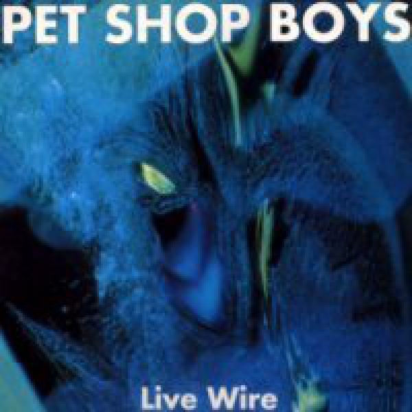 Pet Shop Boys - Live Wire