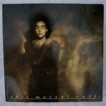 This Mortal Coil - It'll End In Tears